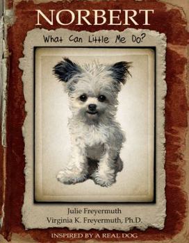 Hardcover Norbert: What Can Little Me Do? Book