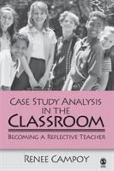 Paperback Case Study Analysis in the Classroom: Becoming a Reflective Teacher Book