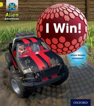 Paperback Project X: Alien Adventures: Yellow: I Win! Book