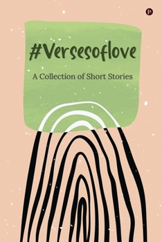 Paperback #versesoflove: A Collection of Short Stories Book