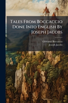 Paperback Tales From Boccaccio Done Into English By Joseph Jacobs Book