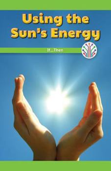 Paperback Using the Sun's Energy: If...Then Book