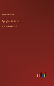 Hardcover Symphonie für Jazz: in Großdruckschrift [German] Book
