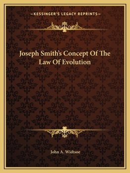 Paperback Joseph Smith's Concept Of The Law Of Evolution Book