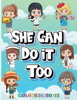Paperback She Can Do It Too: Coloring Book