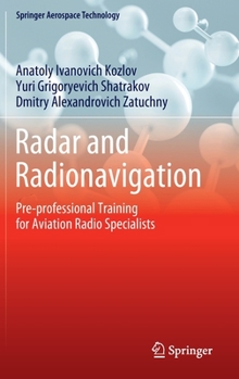 Hardcover Radar and Radionavigation: Pre-Professional Training for Aviation Radio Specialists Book