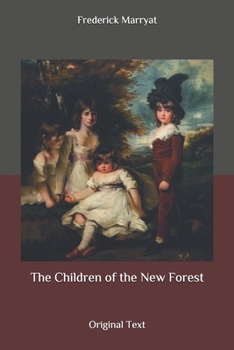Paperback The Children of the New Forest: Original Text Book