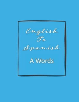 Paperback Can I Learn To Translate English To Spanish A Words? Yes, I Can! Book