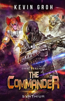 Paperback Omni Legends - The Commander: Synthium Book