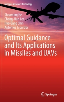 Hardcover Optimal Guidance and Its Applications in Missiles and Uavs Book