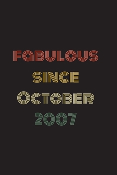 Paperback Fabulous Since October 2007: Blank Lined Birthday Notebook Book