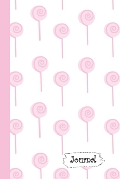 Paperback Journal: Pink Lollipop Candy Diary with Blank Lined Notebook Paper Book