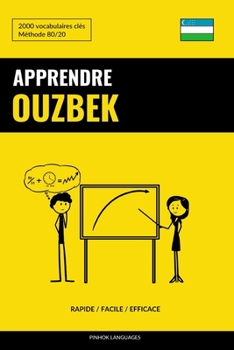 Paperback Apprendre l'ouzbek - Rapide / Facile / Efficace: 2000 vocabulaires clés [French] Book