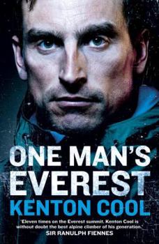 Paperback One Man's Everest: The Autobiography of Kenton Cool Book