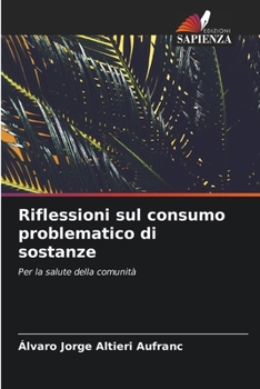 Paperback Riflessioni sul consumo problematico di sostanze [Italian] Book