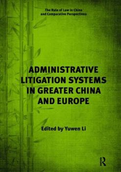 Paperback Administrative Litigation Systems in Greater China and Europe Book