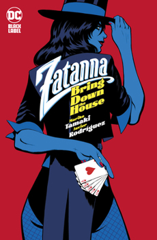 Hardcover Zatanna: Bring Down the House Book