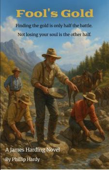 Fool's Gold (The James Harding Series)