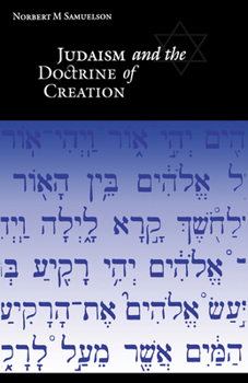 Hardcover Judaism and the Doctrine of Creation Book