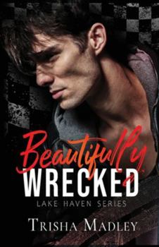 Beautifully Wrecked