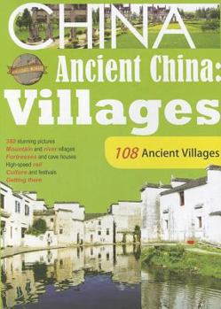 Paperback Ancient China: Villages, 108 Ancient Chinese Villages Book