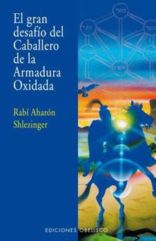 Paperback Gran Desafio del Caballero de La Armadura Oxidada, El [Spanish] Book