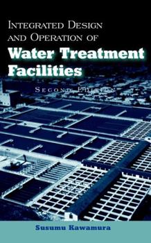 Hardcover Integrated Design and Operation of Water Treatment Facilities Book