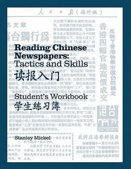 Paperback Reading Chinese Newspapers: Tactics and Skills: Student Workbook Book
