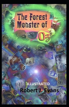 Paperback The Forest Monster of Oz Illustrated Book