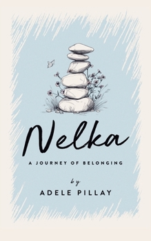 Paperback Nelka: A Journey of Belonging Book