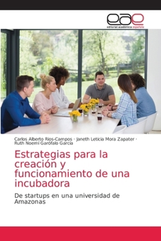 Paperback Estrategias para la creación y funcionamiento de una incubadora [Spanish] Book