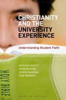Hardcover Christianity and the University Experience: Understanding Student Faith Book