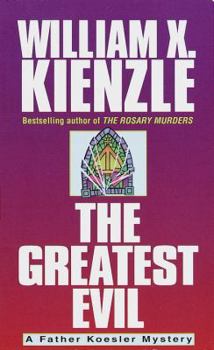 The Greatest Evil (Father Koesler Mystery) - Book #20 of the Father Koesler