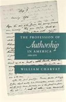 Paperback The Profession of Authorship in America, 1800-1870 Book