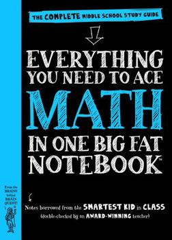 Paperback Everything You Need to Ace Math in One Big Fat Notebook: The Complete Middle School Study Guide Book