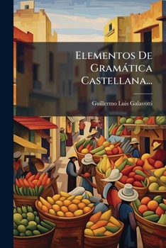 Paperback Elementos De Gramática Castellana... [Spanish] Book