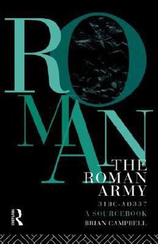 Paperback The Roman Army, 31 BC - AD 337: A Sourcebook Book