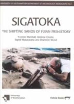 Paperback Sigatoka: Shifting Sands of Fijian Prehistory Book
