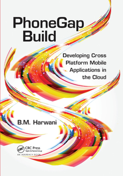 Paperback PhoneGap Build: Developing Cross Platform Mobile Applications in the Cloud Book