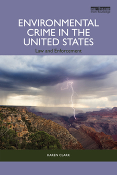 Paperback Environmental Crime in the United States: Law and Enforcement Book