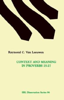 Paperback Context and Meaning in Proverbs 25-27 Book