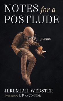 Paperback Notes for a Postlude: Poems Book