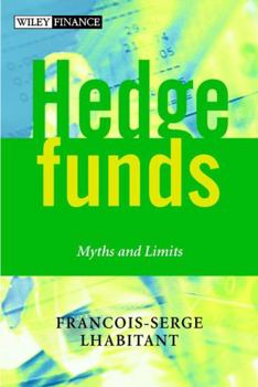 Hardcover Hedge Funds: Myths and Limits Book