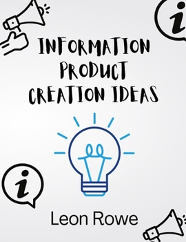 Paperback Information product creation ideas: Tips on Creating Your Very Own Info Product Book