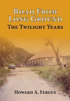 Paperback Road from Long Ground: The Twilight Years Book