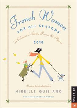 French Women for All Seasons: A Calendar of Secrets, Recipes: 2010 Engagement Calendar