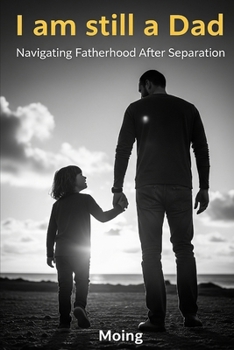 Paperback I am (still) a dad: For all the dads who feel like a disaster... but who are there, and that's enough Book