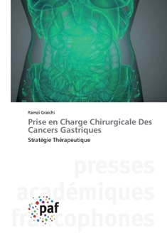 Paperback Prise en Charge Chirurgicale Des Cancers Gastriques [French] Book