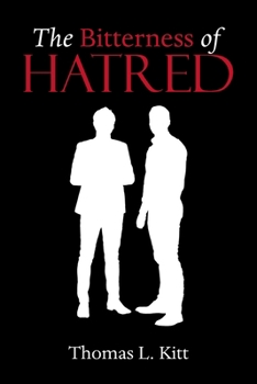 Paperback The Bitterness of Hatred Book