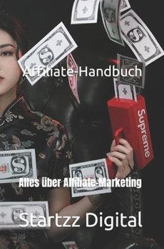 Paperback Affiliate-Handbuch: Alles über Affiliate-Marketing [German] Book